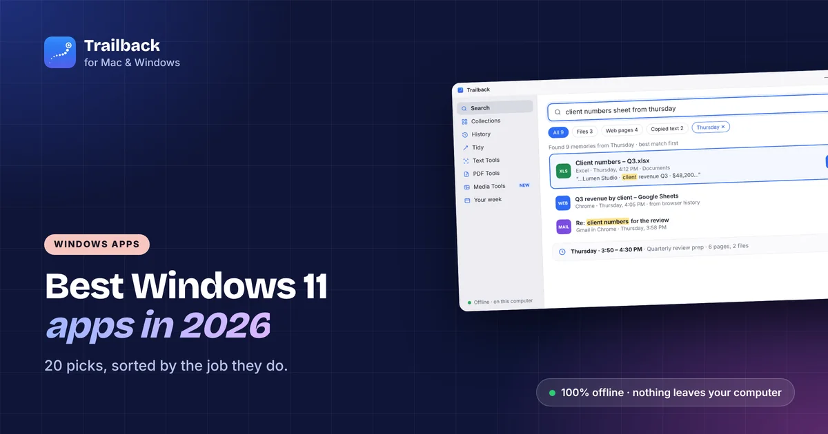 The best Windows 11 apps in 2026, with Trailback on a Windows desktop