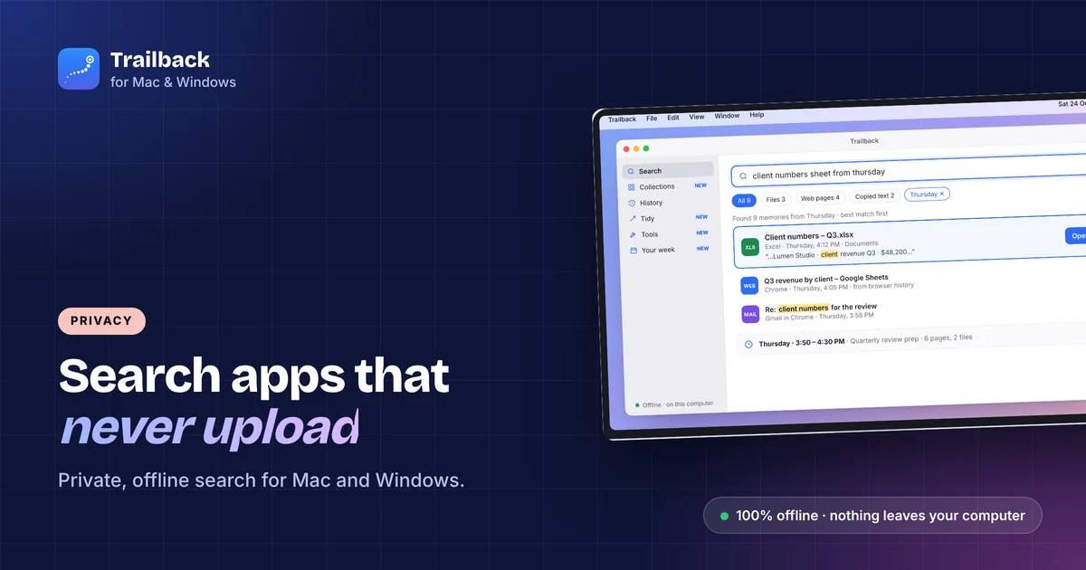 Offline search apps for Mac and Windows, with Trailback's privacy settings