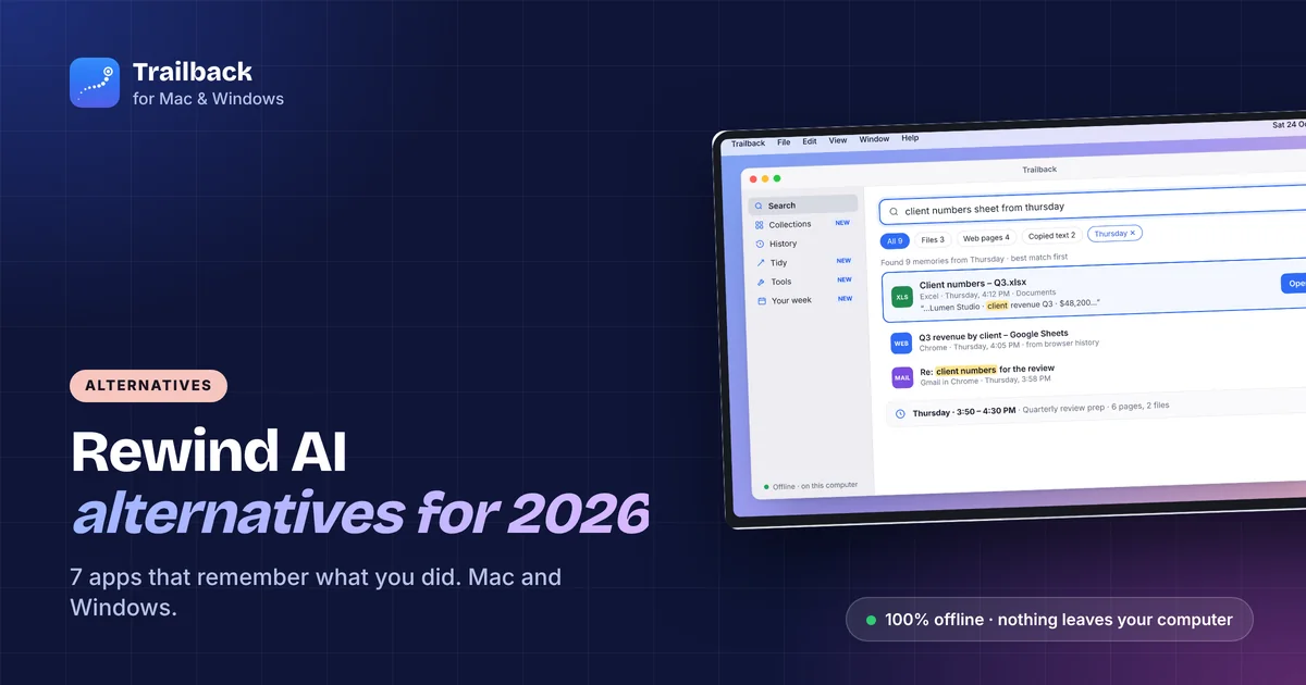 Rewind AI alternatives in 2026, with the Trailback search window
